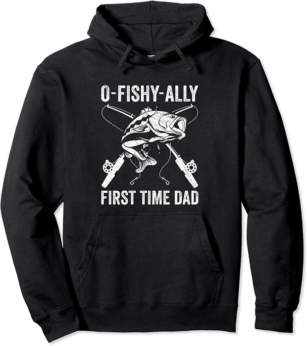 First Time Dad Funny Fishing Pullover Hoodie Sweatshirt Gift For Dad Gift For Father Father's Day Gift Ideas