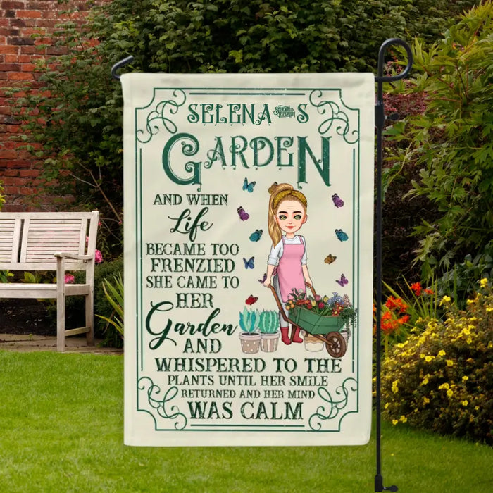 And When Life Became Too Frenzied She Came To Her Garden - Gift For Garden Lovers - Personalized Garden Flag