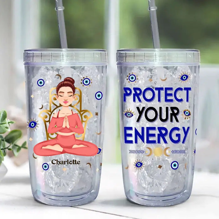 Protect Your Energy - Personalized Acrylic Insulated Tumbler With Straw - Gift For Yoga Lovers